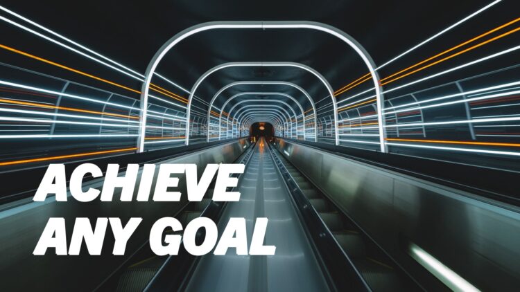 Achieve any goal banner